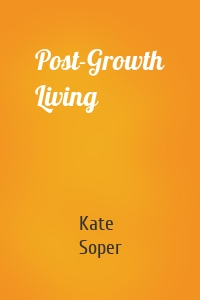 Post-Growth Living