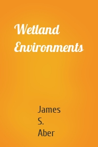 Wetland Environments