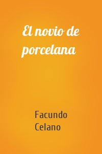 El novio de porcelana
