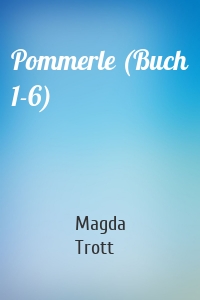 Pommerle (Buch 1-6)