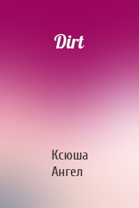 Dirt