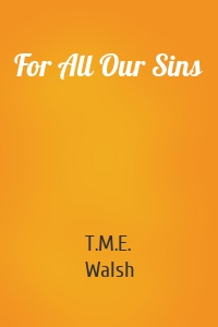 For All Our Sins