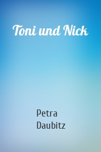 Toni und Nick