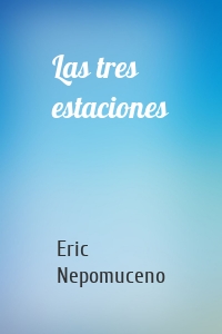 Las tres estaciones