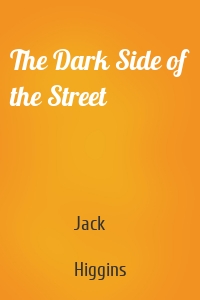 The Dark Side of the Street
