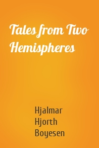 Tales from Two Hemispheres