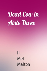 Dead Cow in Aisle Three