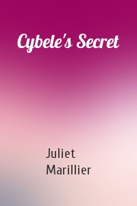 Juliet Marillier - Cybele's Secret