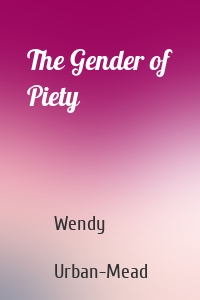 The Gender of Piety