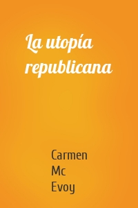 La utopía republicana
