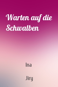 Warten auf die Schwalben