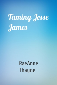 Taming Jesse James