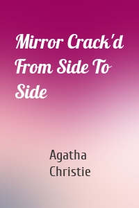 Mirror Crack'd From Side To Side