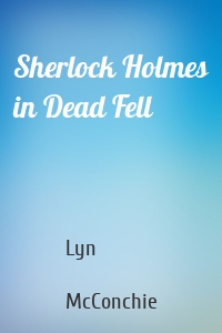 Sherlock Holmes in Dead Fell