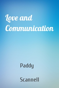 Love and Communication
