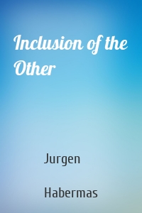Inclusion of the Other