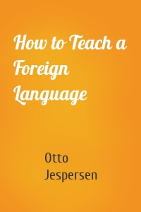 How to Teach a Foreign Language