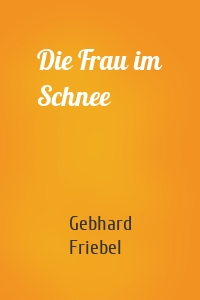 Die Frau im Schnee