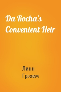 Da Rocha's Convenient Heir