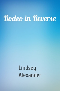 Rodeo in Reverse