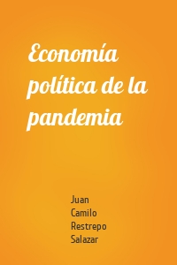 Economía política de la pandemia