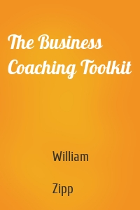 The Business Coaching Toolkit