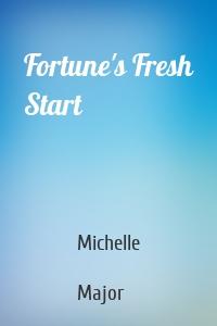 Fortune's Fresh Start