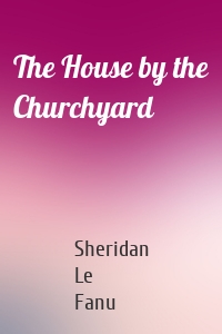 The House by the Churchyard