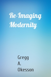 Re-Imaging Modernity
