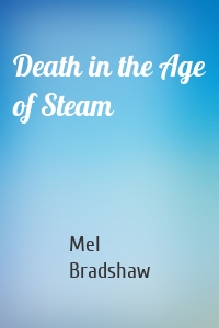 Death in the Age of Steam