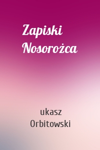 Zapiski Nosorożca