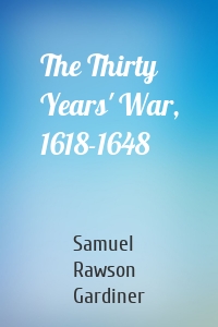 The Thirty Years' War, 1618-1648