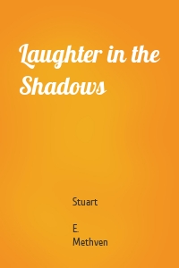 Laughter in the Shadows