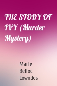 THE STORY OF IVY (Murder Mystery)