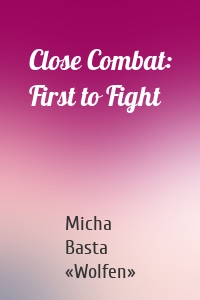 Close Combat: First to Fight
