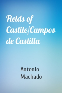 Fields of Castile/Campos de Castilla