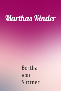 Marthas Kinder