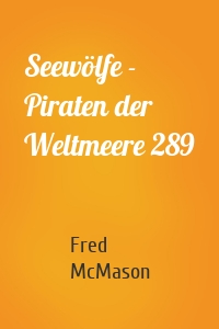 Seewölfe - Piraten der Weltmeere 289