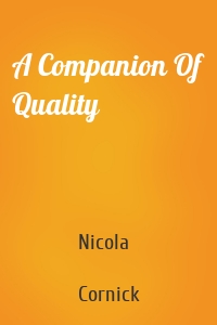A Companion Of Quality