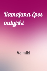 Ramajana Epos indyjski