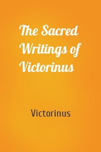 The Sacred Writings of Victorinus