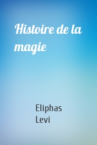 Histoire de la magie