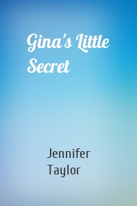 Gina's Little Secret