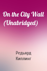 On the City Wall (Unabridged)