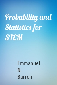 Probability and Statistics for STEM