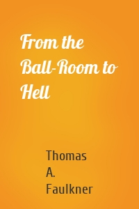 From the Ball-Room to Hell
