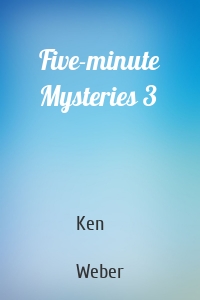 Five-minute Mysteries 3