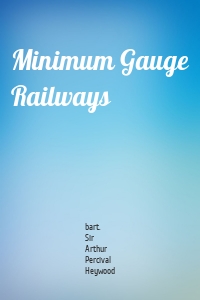 Minimum Gauge Railways