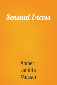 Sensual Excess