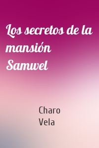 Los secretos de la mansión Samwel